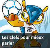 Mieux parier sur le Mondial 2014